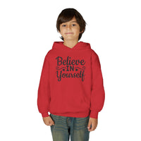 Believe In Yourself Hoodie, Motivational Youth Sweatshirt, Inspiring Young Heavy Blend Hooded Sweatshirt, Positive Quote Cozy Pocket Hoody