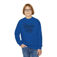 Dream Big Youth Sweatshirt, Inspirational Youth Crewneck, Aesthetic Teen Pullover, Trendy Gen Z Inspirational Gift, Cute typography sweater