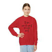 If You Can Dream It Sweatshirt, Motivational Inspiring Young Adult Pullover, Aesthetic College Student Gift, Daily Affirmation Cozy Sweater - BlessingsTray